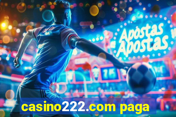 casino222.com paga